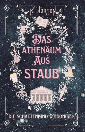 Das Athenäum aus Staub