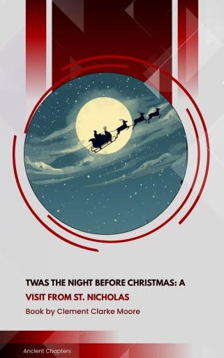 Twas the Night before Christmas: A Visit from St. Nicholas