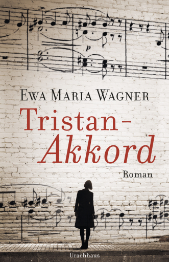 Portada del libro «Tristan-Akkord», de Ewa Maria Wagner