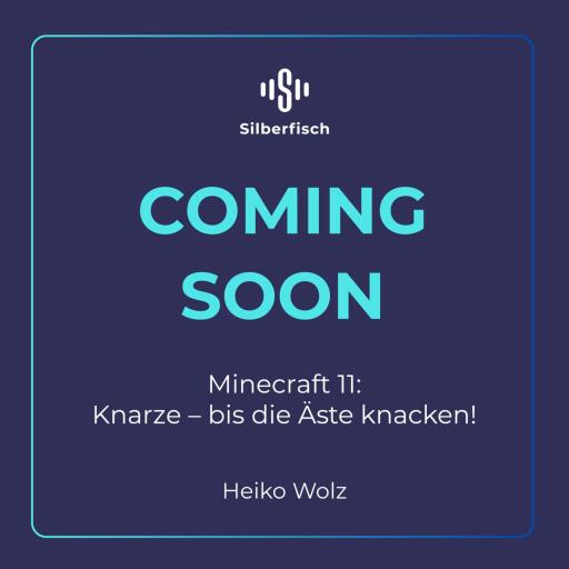 Minecraft  11: Knarze – bis die Äste knacken!