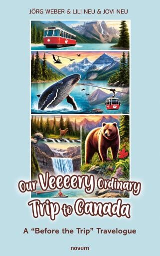 Our Veeeery Ordinary Trip to Canada