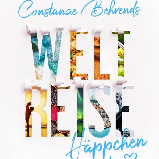 Portada del libro «Weltreise häppchenweise», de Constanze Behrends