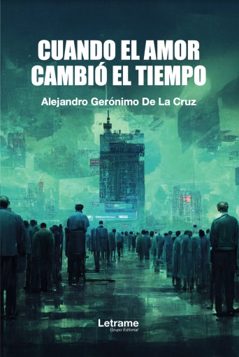Cuando el amor cambió el tiempo
