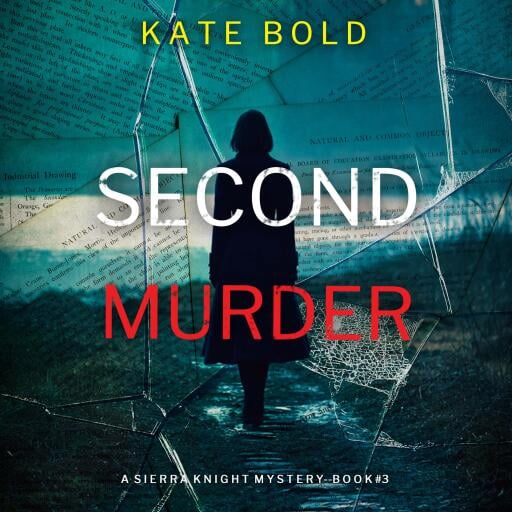 Second Murder (A Sierra Knight FBI Suspense Thriller—Book Three)