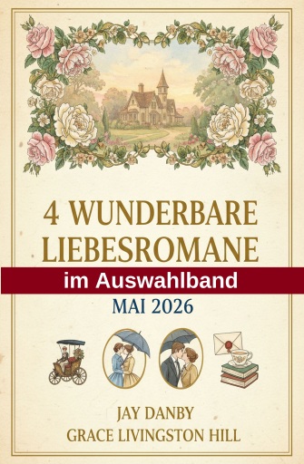 4 Wunderbare Liebesromane im Auswahlband Mai 2026