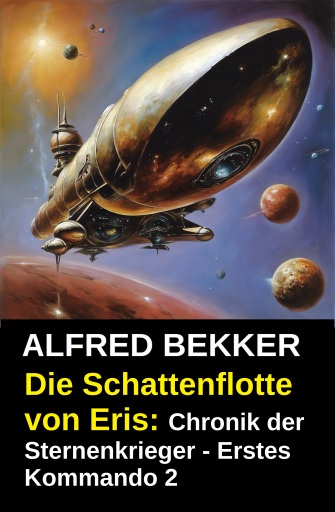 Die Schattenflotte von Eris: Chronik der Sternenkrieger - Erstes Kommando 2