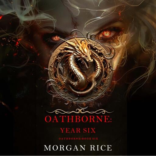Oathborne: Year Six (Book 6 of the Oathborne Series)
