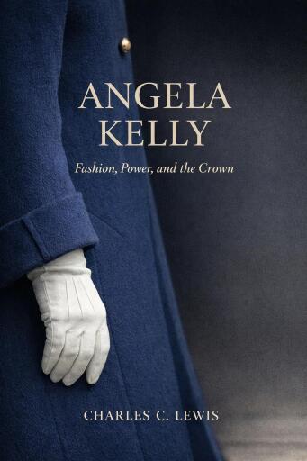 Angela Kelly: Fashion, Power, and the Crown