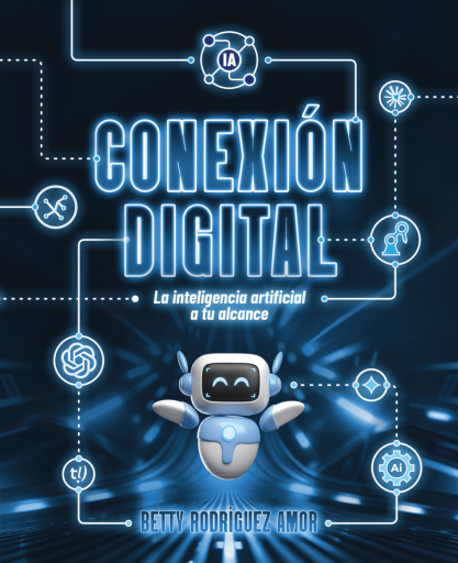 Conexión digital. La inteligencia artificial a tu alcance