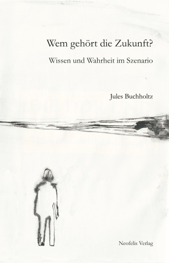 Portada del libro «Wem gehört die Zukunft?», de Jules Buchholtz