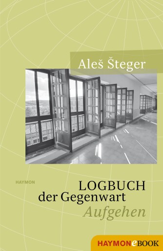 Portada del libro «Logbuch der Gegenwart», de Aleš Šteger