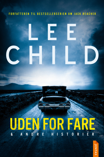 Portada del libro «Uden for fare og andre historier», de Lee Child