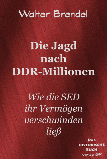 Die Jagd nach DDR-Millionen