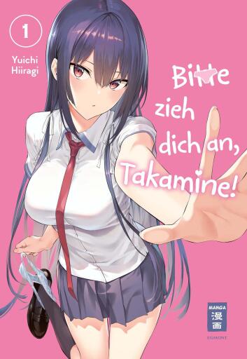 Bitte zieh dich an, Takamine! 01