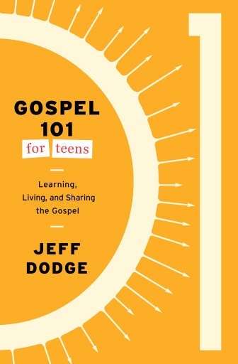 Gospel 101 for Teens