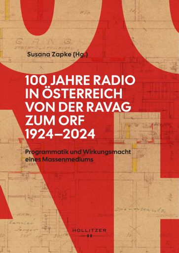 100 Jahre Radio in Österreich: Von der RAVAG zum ORF 1924–2024