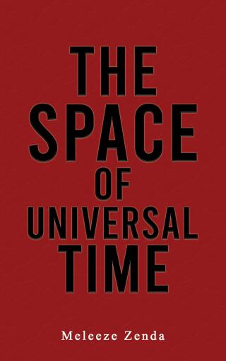 Portada del libro «The Space of Universal Time», de Meleeze Zenda