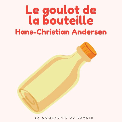 Portada del audiolibro «Le goulot de la bouteille», de Hans Christian Andersen