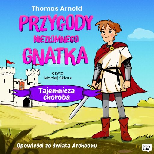 Portada del audiolibro «Przygody Niezłomnego Gnatka: Tajemnicza choroba», de Thomas Arnold