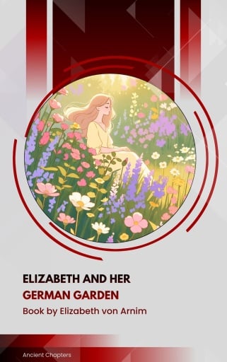 Elizabeth and Her German Garden