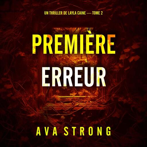 Première erreur (Un thriller de Layla Caine — tome 2)