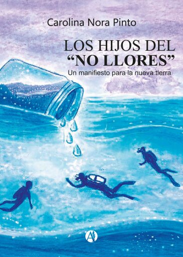 Los hijos del "no llores"