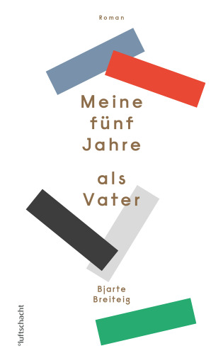 Portada del libro «Meine fünf Jahre als Vater», de Bjarte Breiteig