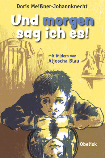 Portada del libro «Und morgen sag ich es!», de Doris Meißner-Johannknecht