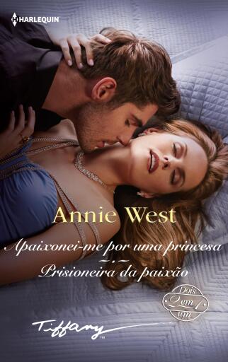 Apaixonei-me por uma princesa - Prisioneira da paixão