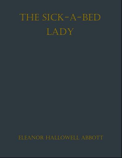 The Sick-a-Bed Lady