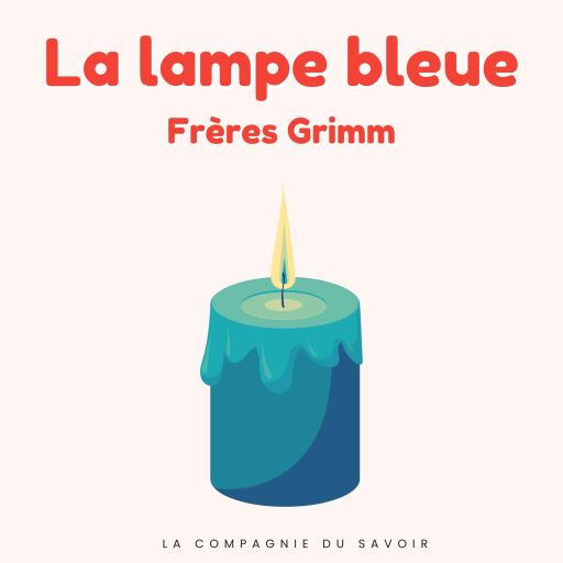 Portada del audiolibro «La lampe bleue», de Frères Grimm