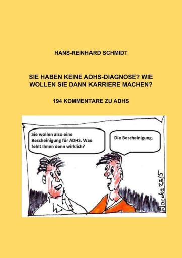 Sie haben keine ADHS-Diagnose? Wie wollen Sie dann Karriere machen?