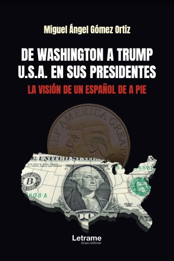 De Washington a Trump U.S.A. en sus presidentes