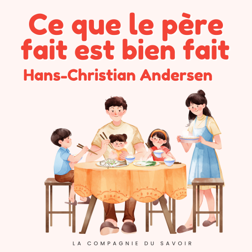 Portada del audiolibro «Ce que le père fait est bien fait», de Hans Christian Andersen