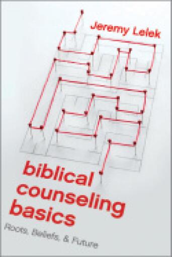 Portada del libro «Biblical Counseling Basics», de Jeremy Lelek