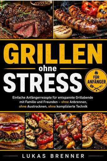 Grillen ohne Stress