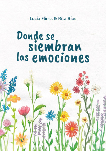 Donde se siembran las emociones