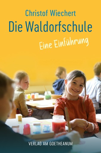 Portada del libro «Die Waldorfschule», de Christof Wiechert