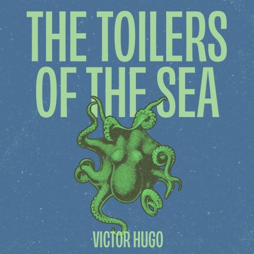 The Toilers of the Sea
