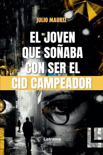 El joven que soñaba con ser el Cid Campeador