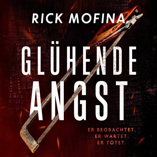 Portada del audiolibro «Glühende Angst», de Rick Mofina