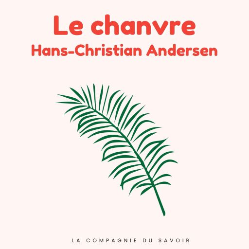 Portada del audiolibro «Le chanvre», de Hans Christian Andersen