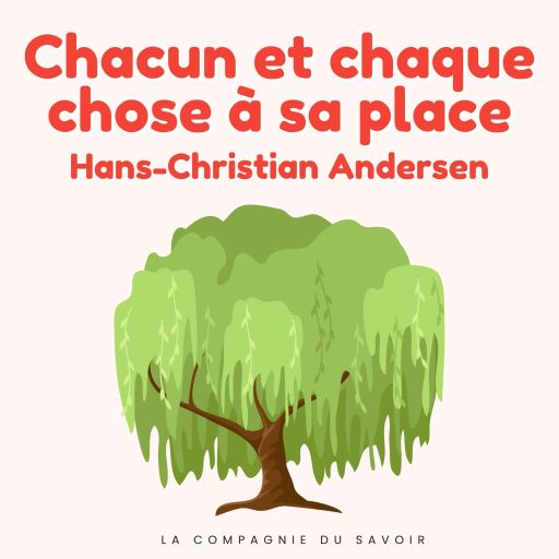 Portada del audiolibro «Chacun et chaque chose à sa place», de Hans Christian Andersen