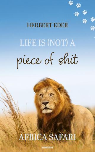 Life is (not) a piece of shit
