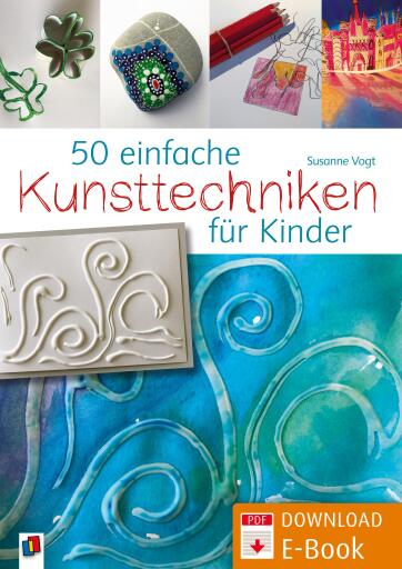 Portada del libro «50 einfache Kunsttechniken für Kinder», de Susanne Vogt