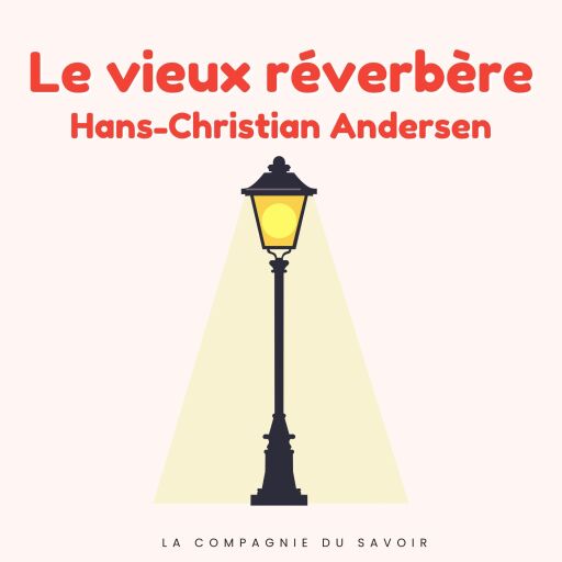 Portada del audiolibro «Le vieux réverbère», de Hans Christian Andersen