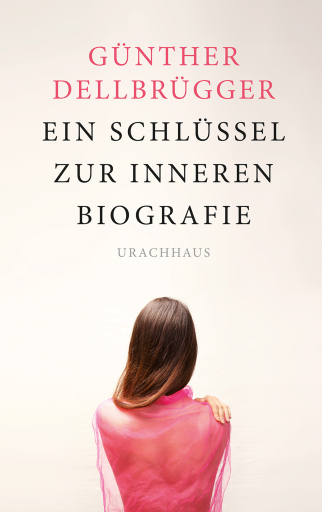 Portada del libro «Ein Schlüssel zur inneren Biografie», de Günther Dellbrügger