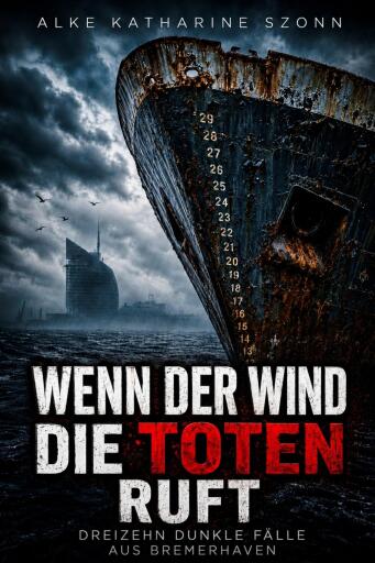 Portada del libro «Wenn der Wind die Toten ruft», de Alke Katharine Szonn