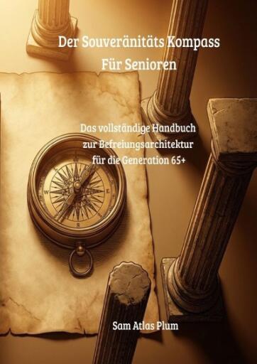 DER SOUVERÄNITÄTS KOMPASS FÜR SENIOREN
