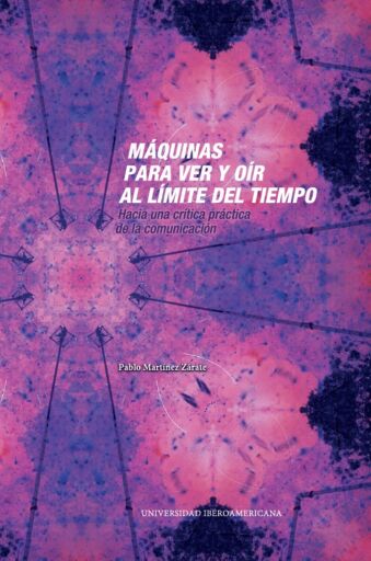 Máquinas para ver y oír al límite del tiempo